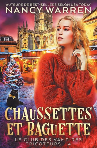 Chaussettes Et Baguette: Un Polar Paranormal (Le Club Des Vampires Tricoteurs) (French Edition) - 9781990210884