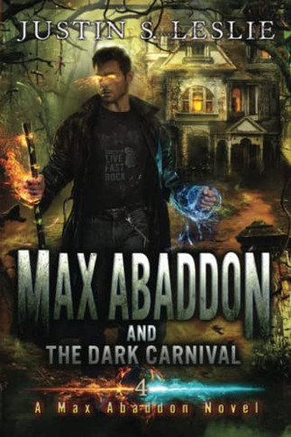 Max Abaddon And The Dark Carnival: A Max Abaddon Urban Fantasy Novel