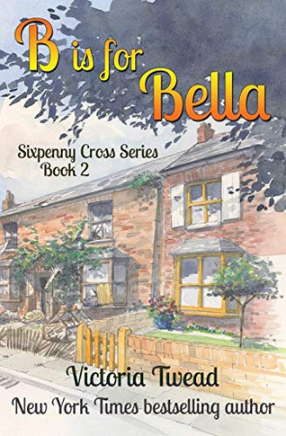 B Is for Bella : A Sixpenny Cross Story