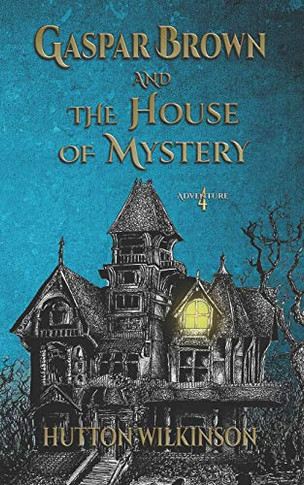 Gaspar Brown and the House of Mystery