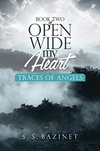 Traces of Angels : OPEN WIDE MY HEART Book 2