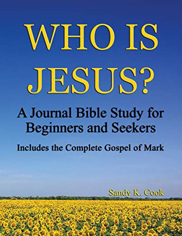 Who Is Jesus? : A Journal Bible Study For Beginners and Seekers