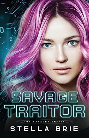 Savage Traitor: A Contemporary Reverse Harem (The Savages Series)