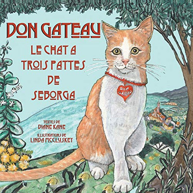 Don Gateau le Chat ?Trois Pattes de Seborga - 9781732397361