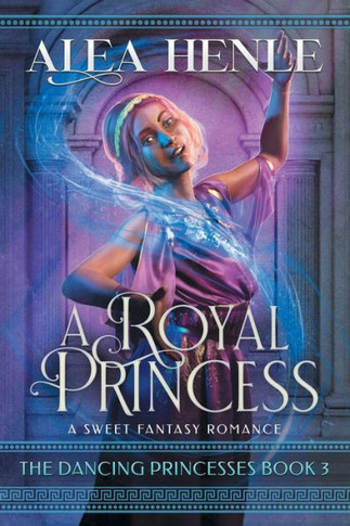 A Royal Princess: A Sweet Fantasy Romance - 9781952735189