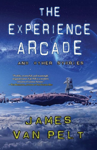 The Experience Arcade And Other Stories