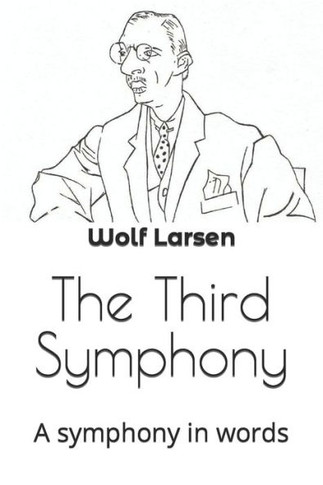 The Third Symphony: A Symphony In Words - 9781959256137