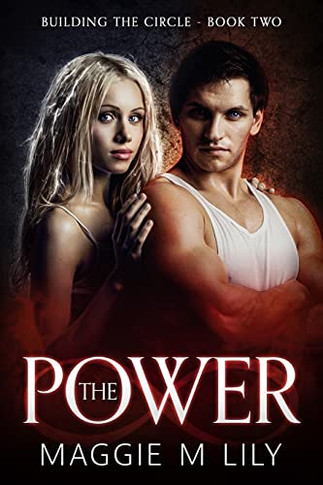 The Power : Building the Circle - Book 2