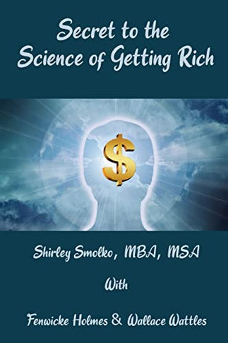 Secret To The Science Of Getting Rich