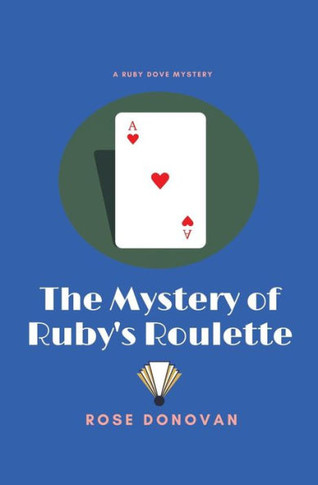 The Mystery Of Ruby's Roulette