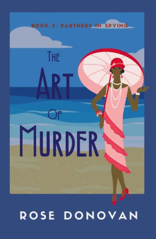 The Art Of Murder: 1930S Partners In Spying Mystery - 9781950203376