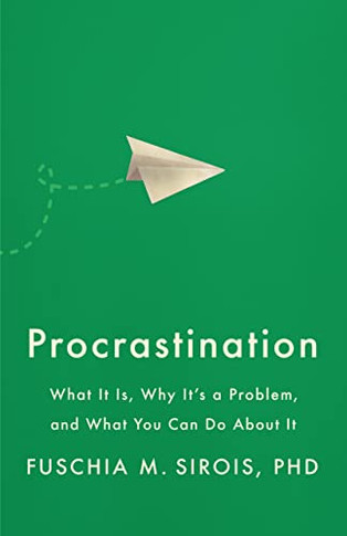 Procrastination: What It Is, Why It's A Problem, And What You Can Do About It (Apa Lifetools)