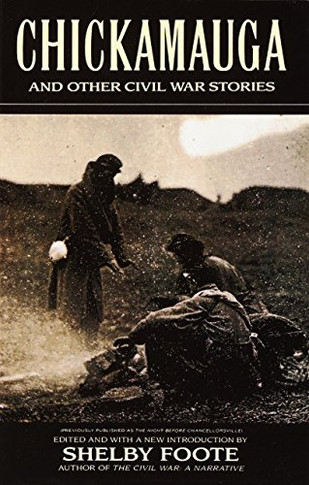 Chickamauga And Other Civil War Stories