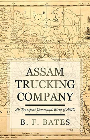 Assam Trucking Company : Air Transport Command, Birth of AMC