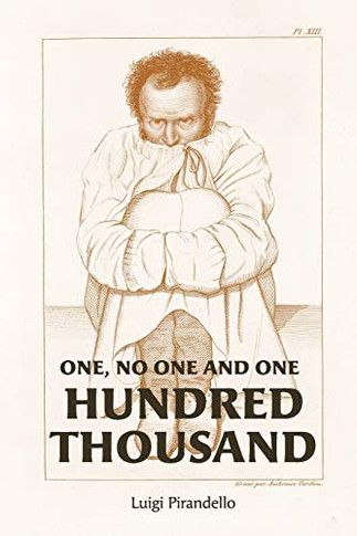 One, No One, and One Hundred Thousand - 9781946774774