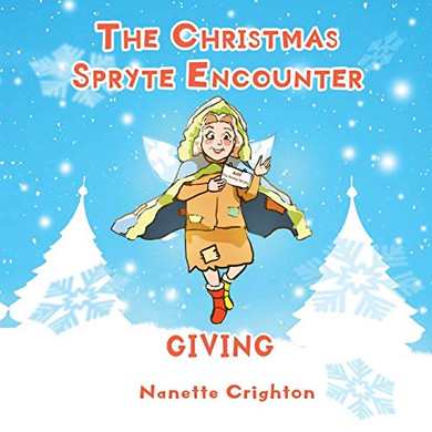 The Christmas Spryte Encounter: Giving - Paperback