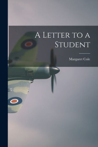 A Letter to a Student