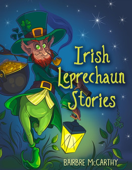 Irish Leprechaun Stories by Bairbre McCarthy - Paperback