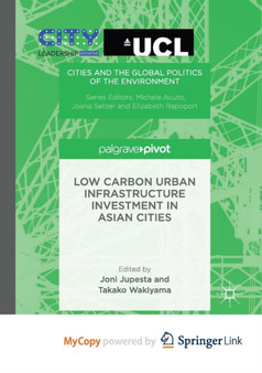Low Carbon Urban Infrastructure Investment in Asian Cities