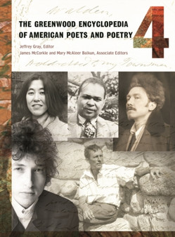 The Greenwood Encyclopedia of American Poets and Poetry : Volume 4, M-R