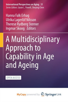 A Multidisciplinary Approach to Capability in Age and Ageing