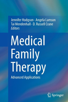 Medical Family Therapy : Advanced Applications