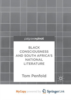 Black Consciousness and South Africa's National Literature