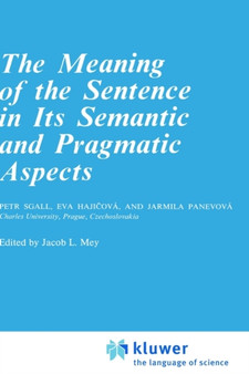The Meaning of the Sentence in its Semantic and Pragmatic Aspects