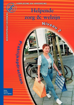 Beroepspraktijkvorming Helpende, Zorg En Welzijn