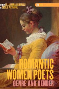 Romantic Women Poets : Genre and Gender : 39