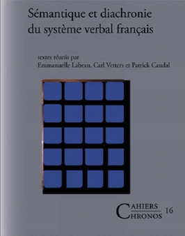 Semantique et diachronie du systeme verbal francais : 16