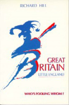 Great Britain Little England : Who's Fooling Whom?