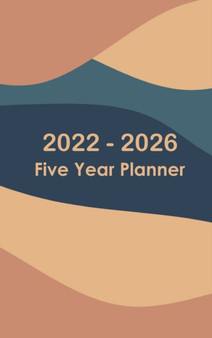 2022-2026 Monthly Planner 5 Years - Dream it - Plan it - Do it : Hardcover - 60 Months Calendar, Five Years Calendar Planner, Business Planners, Agenda Schedule Organizer Monthly Planner by Alex Belle - Hardback