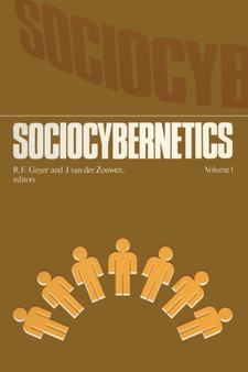 Sociocybernetics : An actor-oriented social systems approach Vol.1