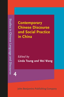 Contemporary Chinese Discourse and Social Practice in China : 4