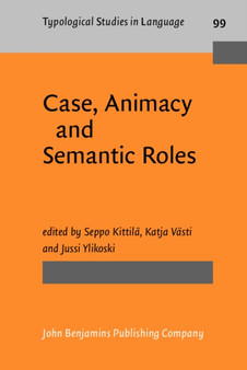 Case, Animacy and Semantic Roles : 99