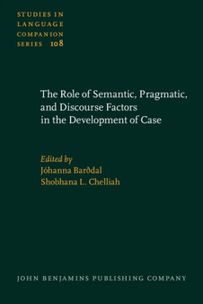 The Role of Semantic, Pragmatic, and Discourse Factors in the Development of Case : 108
