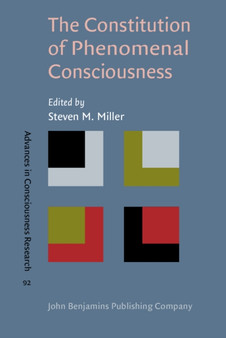 The Constitution of Phenomenal Consciousness : Toward a science and theory : 92