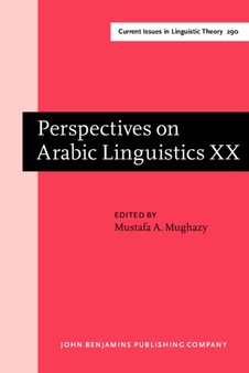 Perspectives on Arabic Linguistics : Papers from the annual symposium on Arabic linguistics. Volume XX: Kalamazoo, Michigan, March 2006 : 290