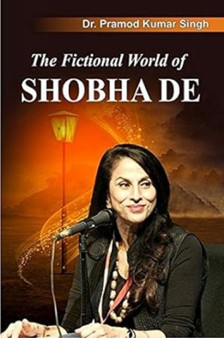 The Fictional world of SHOBHA DE