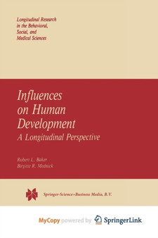 Influences on Human Development : A Longitudinal Perspective : 4