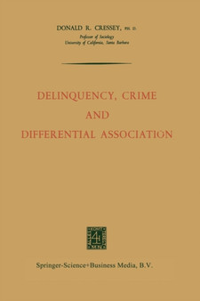 Delinquency, Crime and Differential Association