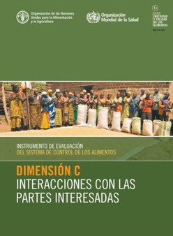 Instrumento de evaluacion del sistema de control de los alimentos : Dimension C - Interacciones con las partes interesadas