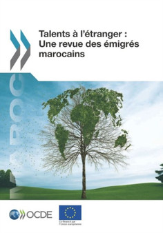 Talents A l'Etranger Talents A l'Etranger: Une Revue Des Emigres Marocains