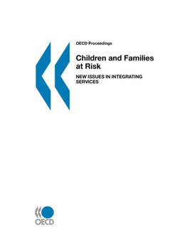Children and Families at Risk : New Issues in Integrating Services