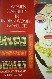 Women Sensibility in Indian Women Novelists