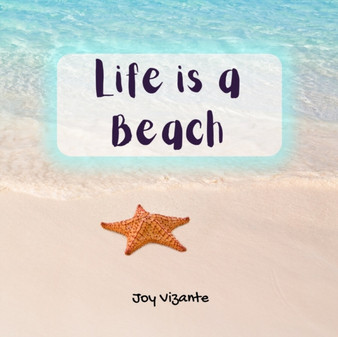 Life is a Beach by Joy Vizante - Paperback