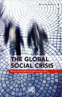 Report on the World Social Situation : The Global Social Crisis, 2011