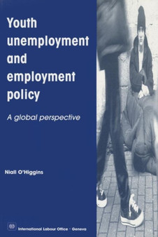 Youth unemployment and emsployment policy : a global perspective