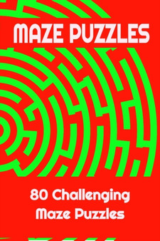 Maze Puzzles - 80 Challenging Maze Puzzles : Fun and challenging Maze Puzzles, great for all ages by Seb Hope - Paperback